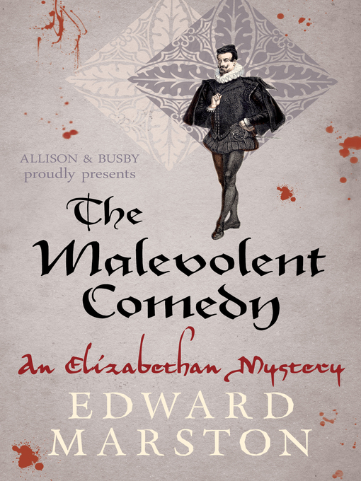 Title details for The Malevolent Comedy by Edward Marston - Available